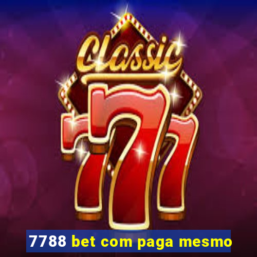 7788 bet com paga mesmo